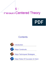 Topic 4: Person-Centered Theory: A.K.A. Humanistic or Rogerian Therapy