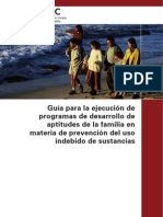 Guía Para La Ejecución de Programas de Desarrollo de Aptitudes de La Familia en Materia de Prevención Del Uso Indebido de Sustancias