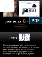 Usos de La G y La J
