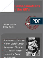 Political Assassinations in The 60's: Tarcea Adrian Plesa Andrei