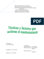 Técnicas y factores que  aceleran el mantenimiento