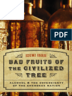 Bad Fruits of The Civilized Tree Alcohol and The Sovereignty of The Cherokee Nation (2008)