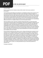 7 Motivos Para Não Se Preocupar