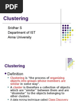 Clustering: Sridhar S Department of IST Anna University