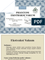 Phantom Ekstraksi Vakum