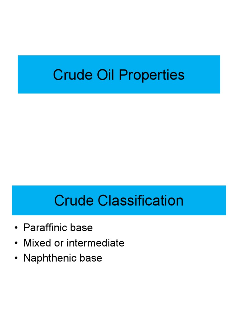 Crude Oil Properties and Classification | PDF | Hydrocarbons | Petroleum