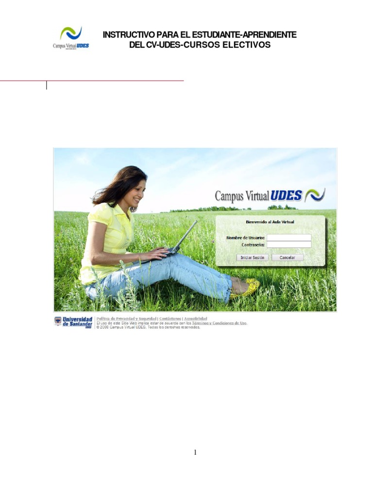 •	Se accede a la plataforma a través de la URL http://aulavirtual.eaie.cvudes.edu.co
•	Para ingresar al Campus Virtual se deb