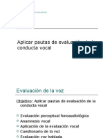 Aplicar Pautas de Evaluación de La Conducta Vocal