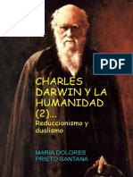 Charles Darwin y La Humanidad 2 Reduccionismo y Dualismo