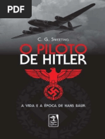 C. G. Sweeting - O Piloto de Hitler - A Vida e a Epoca de Hans Baur (1)