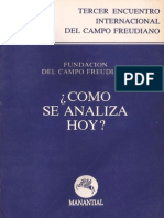 Fundación Del Campo Freudiano (1993). Cómo Se Analiza Hoy. Ed. Manantial