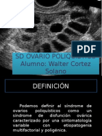 SD Ovario Poliquistico Alumno: Walter Cortez Solano
