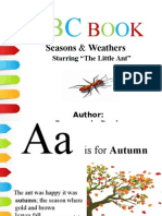 Seasons & Weathers: Starring "The Little Ant"