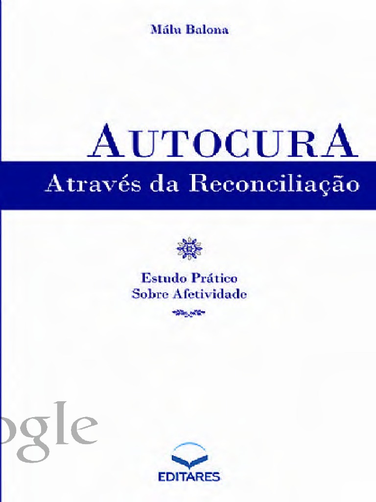Autocura Através Da Reconciliação | PDF | Projeção Astral | Science