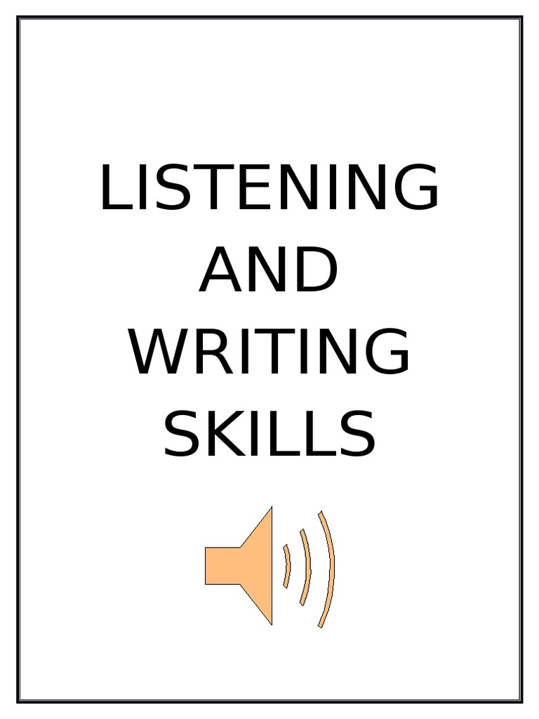 Listening AND Writing Skills | PDF