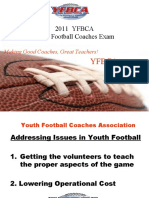 2011 YFBCA Youth Football Coaches Exam: Making Good Coaches, Great Teachers!
