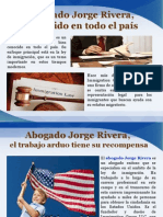 Abogado Jorge Rivera, Conocido en Todo El País