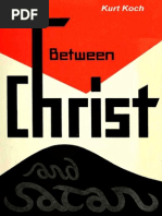 Between Christ and Satan - Kurt Koch