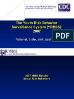 The Youth Risk Behavior Surveillance System (YRBSS):