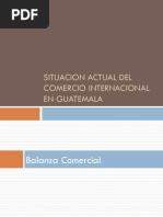 Presentación 4 -Situacion Actual Del Comercio Internacional en Guatemala