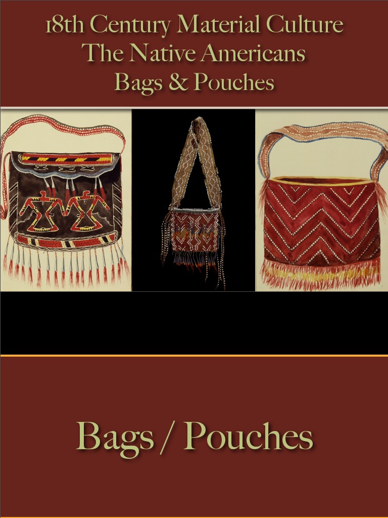 Native Americans Bags & Pouches Indigenous Peoples Of The