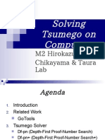 Solving Tsumego On Computers: M2 Hirokazu Ishii Chikayama & Taura Lab