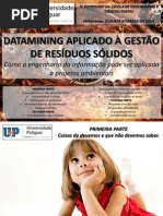 Datamining Aplicado à Gestão de Resíduos Sólidos - Como a engenharia da informação pode ser aplicada a projetos ambientais