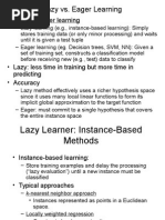 Lazy vs. Eager Learning