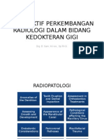 Prospektif Perkembangan Radiologi Dalam Bidang Kedokteran Gigi