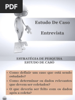 Apresentação Estudo de Caso Entrevista