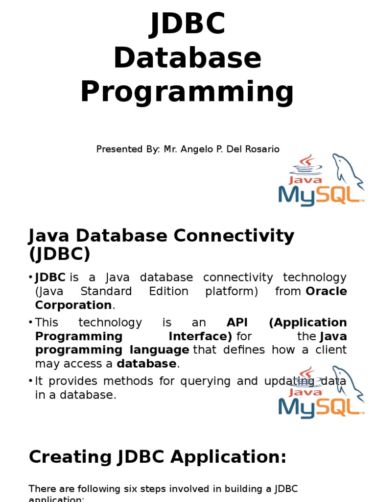 JDBC Database Programming: Presented By: Mr. Angelo P. Del Rosario ...
