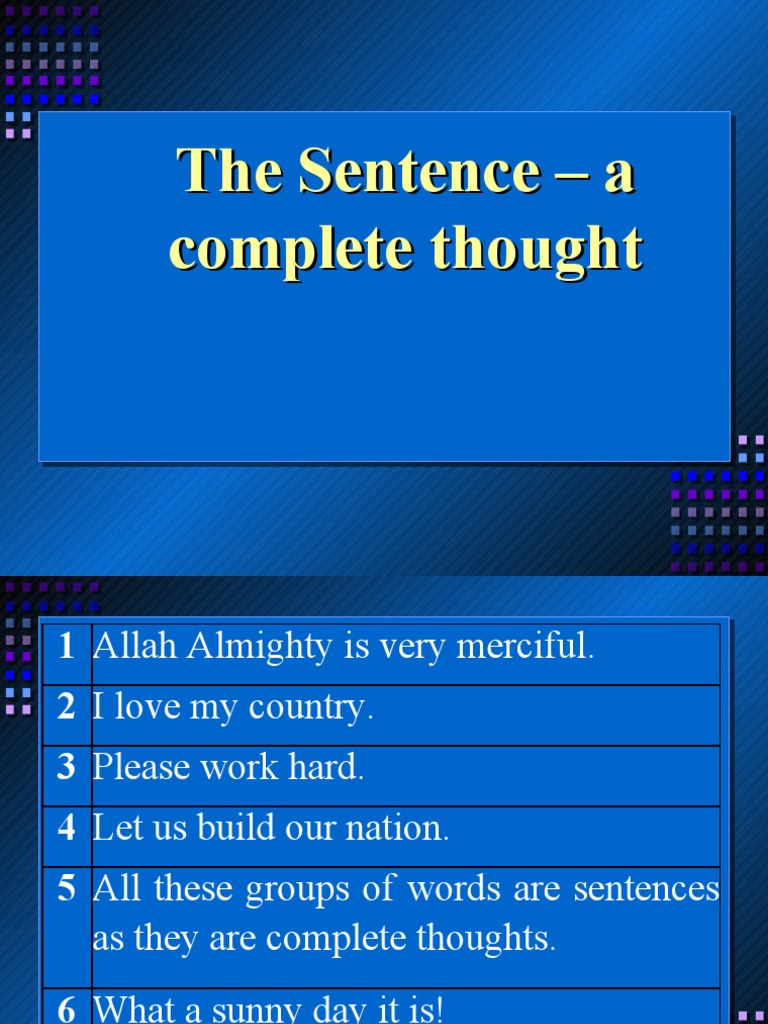 The Sentence - A Complete Thought | PDF | Subject (Grammar) | Predicate  (Grammar)
