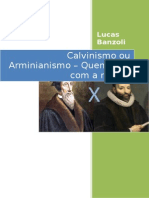 Calvinismo Ou Arminianismo Quem Está Com a Razão