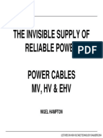The Invisible Supply of Reliable Power Power Cables MV, HV & Ehv