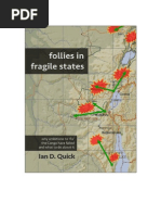 Follies in Fragile States, Introduction