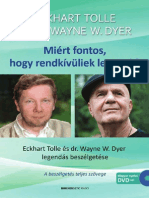 Eckhart Tolle-Wayne W. Dyer: Miért Fontos, Hogy Rendkívüliek Legyünk? - Ajándék DVD-melléklettel