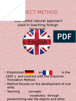 Direct Method: Also Called Natural Approach Used in Teaching Foreign Language