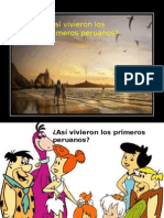 Primeros Peruanos C. PRIMITIVA ANDES - Preceramico