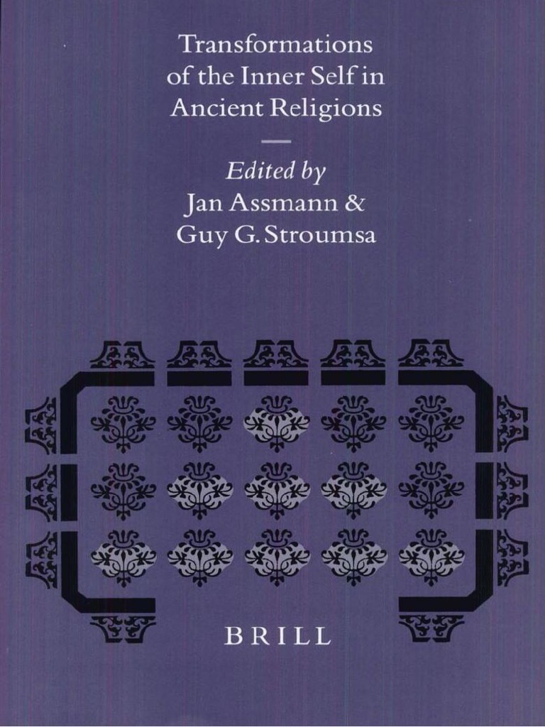 Assmann Stroumsa Transformations of the Inner Self in Ancient Religions Monotheism