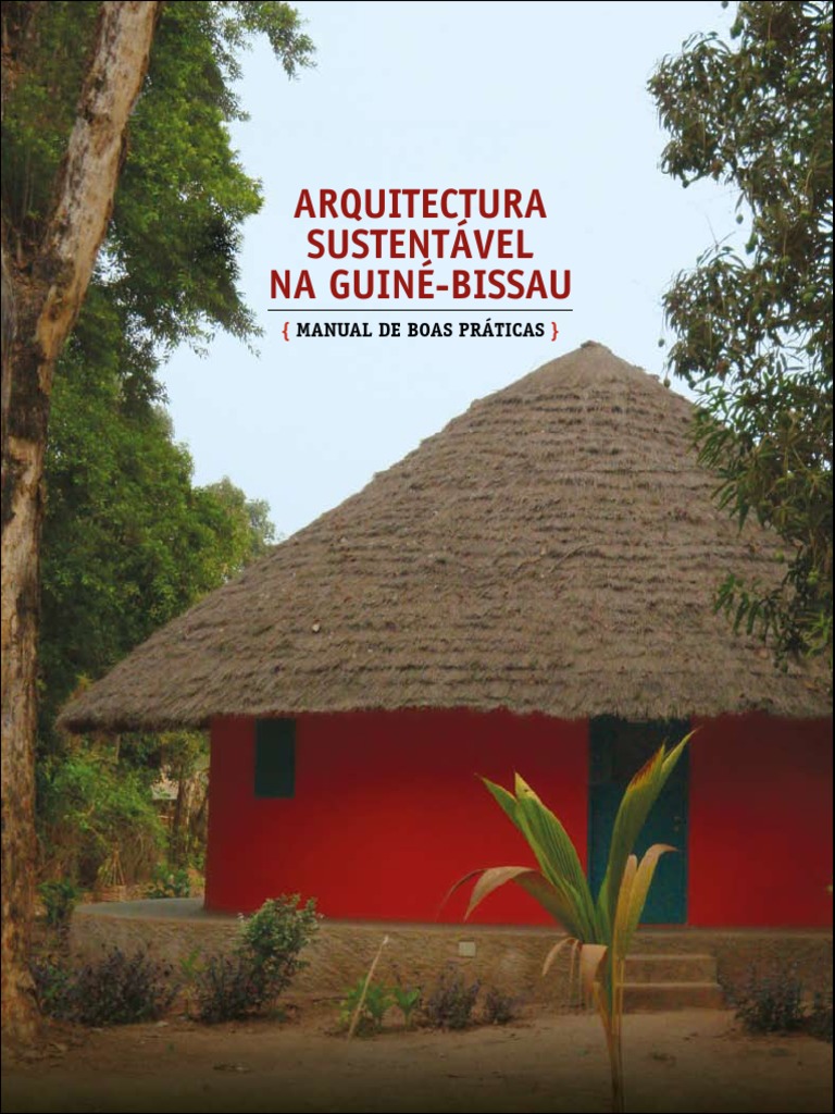 Arquitectura Sustentável Na Guiné-Bissau  Ciudad  África