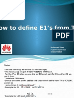 How To Define E1's From TN: Mohamed Saied Huawei Supervisor 01000774806