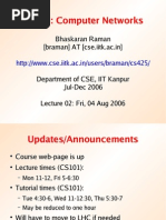 CS425: Computer Networks: Bhaskaran Raman (Braman) AT (Cse - Iitk.ac - In)