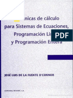 JosÃ© Luis de la Fuente O Connor-TÃ©cnicas de cÃ¡lculo para sistemas de ecuaciones, programaciÃ³n lineal y programaciÃ³n entera, Tercera EdiciÃ³n  .pdf