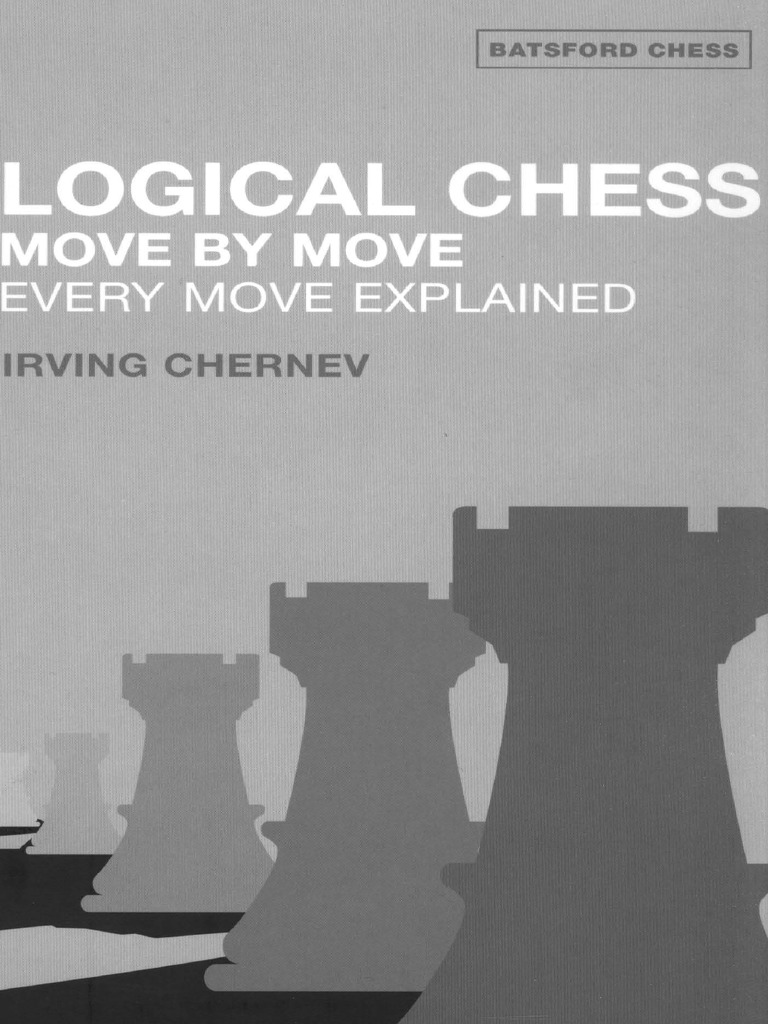 Logical Chess: Move by Move: Every Move Explained - pdf download book