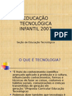 Apresentação Educação Tecnlógica Infantil 2007