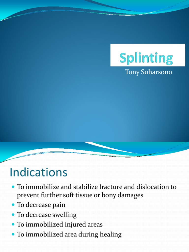 General Rules of Splinting PDF Clinical Medicine Medical Specialties