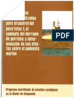 Informe de los trabajos realizados para el control del pozo lxtoc 1, el combate del derrame de petróleo y determinación de sus efectos sobre el ambiente marino (Report of the efforts for the Ixtoc-I well control, the combat of the oil spill and determination of its effect on the marine environment)  