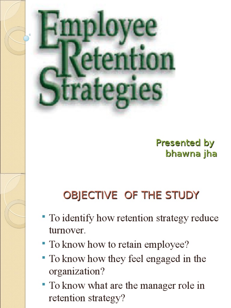 Employee Retention Strategies Overview | PDF | Employee Retention ...