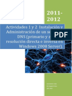 Actividades 1 y 2 Instalacic3b3n y Administracic3b3n de Un Servidor DNS Primario y Zona de Resolucic3b3n Directa e Inversa en Windows 2008 Server