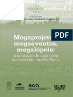 Gagliard, Carvalho - 2015 - Megaprojetos, megaeventos, megalópole a produção de uma nova centralidade em São Paulo.pdf